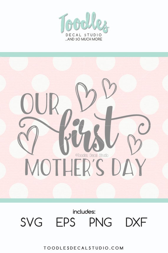 Download Our first Mothers day SVG/ Mothers Day/ Moms day DXF/ | Etsy