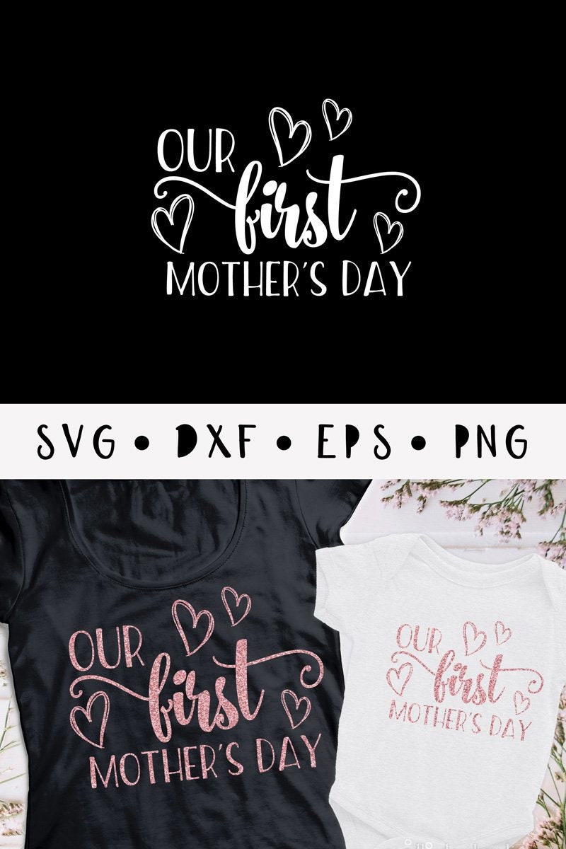 Download Our first Mothers day SVG/ Mothers Day/ Moms day DXF/ | Etsy