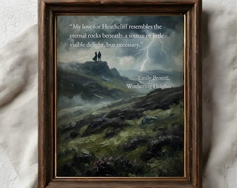 Grafika z „Wichrowych Wzgórz” | Cytat Emily Bronte na ścianę | Nastrojowy obraz olejny w stylu vintage | Prezent literacki dla mola książkowego