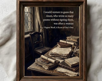 Virginia Woolf Quote Print | Anon Was Often a Woman | Dark Academia Wall Art | Feminist Gift for Writers | A Room of One's Own, Writing Nook
