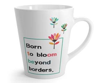 Taza de cerámica inspiradora "Florece sin fronteras, confianza, amor propio"
