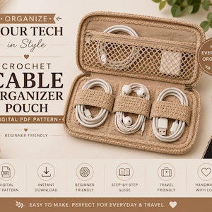 May include: A beige crochet cable organizer pouch with a zippered closure, featuring an interior mesh pocket and three elasticized loops holding white charging cables. The text reads: ORGANIZE YOUR TECH in Style CROCHET CABLE ORGANIZER POUCH.