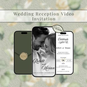 May include: A wedding reception video invitation displayed on three smartphones. The invitation features a black and white photo of a couple, with text that reads "Robert and Merian" and "Celebrate With Us". The invitation also includes the date, time, and RSVP information.