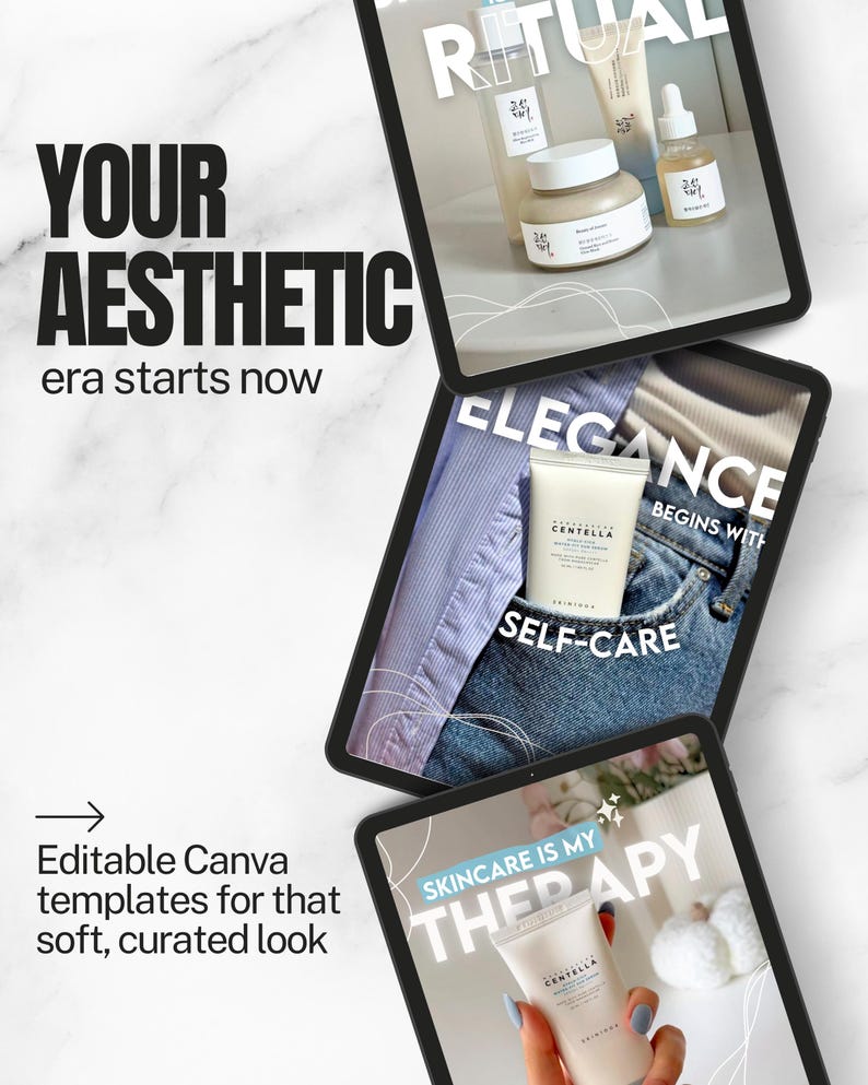 May include: Three digital tablet screens displaying editable Canva templates for skincare marketing. The text reads YOUR AESTHETIC era starts now, RITUAL, ELEGANCE BEGINS WITH SELF-CARE, and SKINCARE IS MY THERAPY, featuring various skincare product bottles.