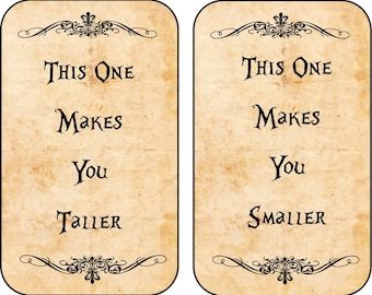 Alice in Wonderland 12  drink me labels 6 this one makes me taller, 6 this one makes me smaller