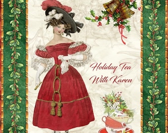 May include: A vintage-style illustration of a woman in a red dress and a black hat, with a teacup and saucer, holly, and bells. The text "Holiday Tea With Karen" is written in cursive.