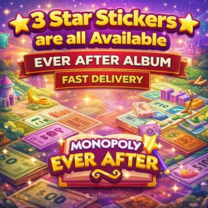 Op de afbeelding: Een levendige digitale illustratie die "Monopoly Ever After" promoot, met de tekst "3 Star Stickers are all Available". De afbeelding toont spelelementen zoals geld en spelborden, tegen een fantasiekasteelachtergrond. De woorden "Ever After Album" en "Fast Delivery" zijn ook te zien.