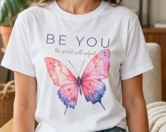 Camiseta Comfort Colors® "Sé tú, el mundo se ajustará", camiseta inspiradora para mujer, idea de regalo positiva, regalo para mejores amigas, ámate a ti misma