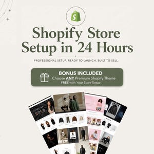 May include: A digital graphic featuring the Shopify logo and the text Shopify Store Setup in 24 Hours, Professional Setup. Ready to Launch. Built to Sell. A green button states Bonus Included, Choose ANY Premium Shopify Theme Free with Your Store Setup, with four overlapping website layout previews below.