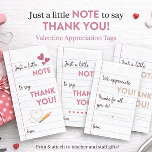 May include: Valentine's Day appreciation tags with the text "Just a little NOTE to say THANK YOU!" are displayed. The tags are white with pink accents, alongside a pink mug, wrapped gift, and heart-shaped candies.
