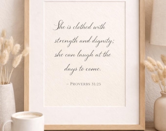 Proverbi 31:25 - Stampa biblica / Arte murale Forza e Dignità (Download digitale)