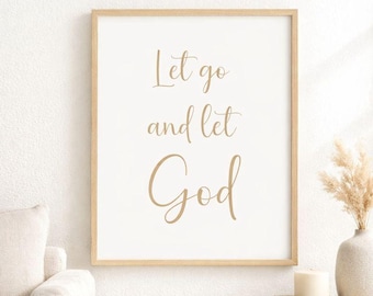 Lascia andare e lascia che Dio faccia arte murale / Citazione cristiana stampabile / Decorazione per la casa con fede / Arte delle Scritture minimalista e neutra