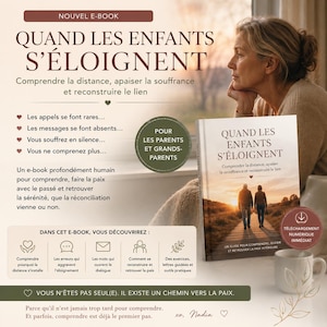 May include: A digital e-book titled Quand les enfants s'éloignent, featuring a cover image of two people walking on a path at sunset. The promotional graphic includes text in French, bullet points, and icons outlining the contents of the guide.