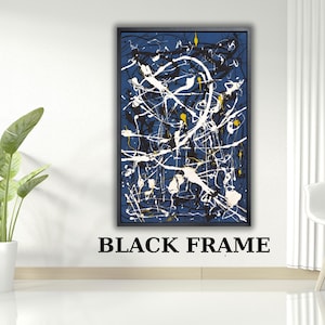 May include: Abstract art print in a black frame. The artwork features a dark blue background with white, black, and yellow paint splatters. The words "BLACK FRAME" are printed in black at the bottom of the frame.
