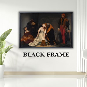 May include: A framed print of a historical painting depicting a group of figures in period clothing. The artwork features a central figure in a white gown, surrounded by others in dark and colorful attire. The frame is black, with the text "BLACK FRAME" below the artwork.