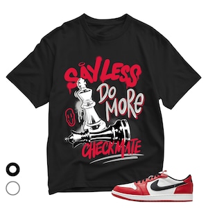 1 Retro Low OG Chicago Sneaker Match Tshirt Red Black White Say Less Checkmate