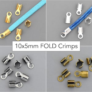 10x5mm Crimps FOLD OVER Cord Ends - Crimp End Cap Clamps Tubes - 10mm Crimps 4mm Inside Diameter - Silver Gold Gunmetal Bronze Plated Steel