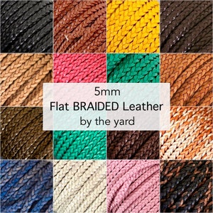 May include: A collection of 5mm flat braided leather cords in various colors, including black, brown, yellow, pink, green, beige, blue, and white. The cords are arranged in a grid pattern and labeled "5mm Flat Braided Leather by the yard".