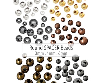Perles d'espacement rondes 3 mm 4 mm 6 mm - Argenté or bronze cuivre antique plaqué bronze