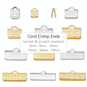 May include: Assortment of gold and silver cord crimp ends in various sizes, including 5mm, 8mm, 10mm, 13mm, 16mm, and 19mm. The crimp ends are tarnish and scratch resistant.