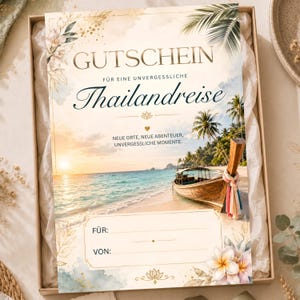 May include: A rectangular gift voucher featuring a tropical beach scene with a wooden boat, palm trees, and sunset. The text reads GUTSCHEIN, FÜR EINE UNVERGESSLICHE Thailandreise, NEUE ORTE, NEUE ABENTEUER, UNVERGESSLICHE MOMENTE, FÜR, and VON, decorated with floral accents.
