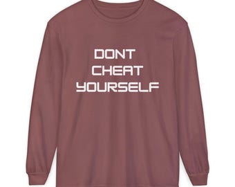 Camiseta de manga larga "No te engañes" / Camiseta con texto motivacional