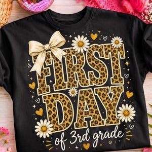 First Day of 3rd Grade PNG, Leopard Bow Daisy Back to School , Third Grade Sublimation Design