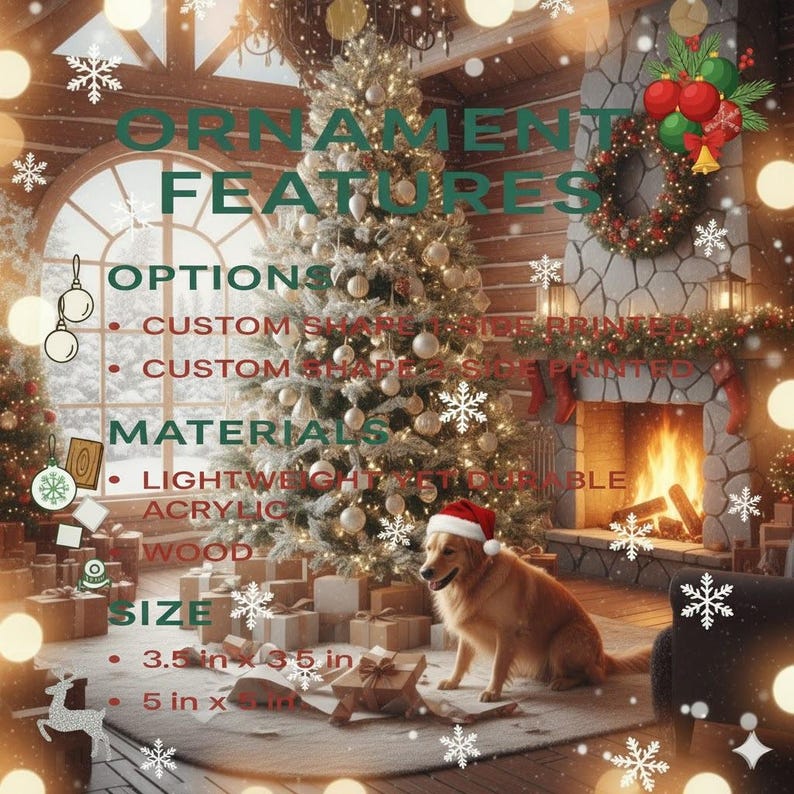 Pode incluir: Uma cena de Natal festiva com uma &aacute;rvore decorada, uma lareira e um c&atilde;o usando um chap&eacute;u de Papai Noel. A imagem destaca os recursos de enfeites, incluindo formas, tamanhos e op&ccedil;&otilde;es de impress&atilde;o personalizadas. Os materiais incluem acr&iacute;lico e madeira leves e dur&aacute;veis. Os tamanhos s&atilde;o 8,89 cm x 8,89 cm e 12,7 cm x...