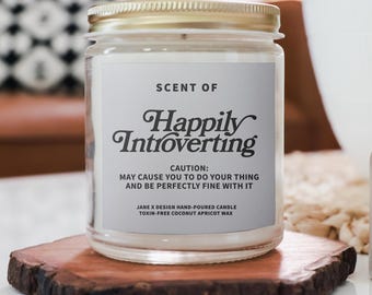 Happily Introverting Funny Candle | Coconut Apricot Wax Glass Jar, 4oz 9oz