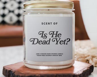Is He Dead Yet? Candle | Subtle Anti Trump Design, Coconut Apricot Wax, 4oz 9oz