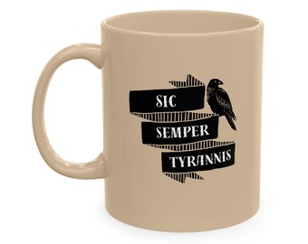 Sic Semper Tyrannis Raven Mug | Halloween Subtle Anti Trump Coffee Cup, Tan Orange