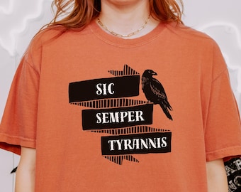 Sic Semper Tyrannis Raven T-shirt | Halloween Subtle Anti Trump Tee