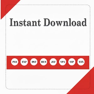 May include: White background with the text "Instant Download" in a dark gray font. A red horizontal stripe contains white circles with abbreviations: PES, EXP, DST, HUS, JEF, VP3, VIP, and XXX. Red corner accents.