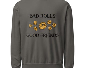 Bad Rolls Good Friends D20: Fleece Crewneck Sweatshirt - TTRPG Best Friend Gift