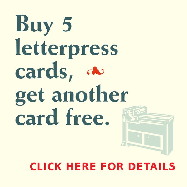 Buy 5 Letterpress Cards, Get 1 Card Free