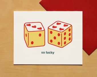 So Lucky Dice with Hearts Hand-printed Letterpress Greeting Card for Valentine's, Anniversary, Love