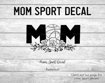 Mom Basketball Floral Vinyl Decal, Sport Sticker