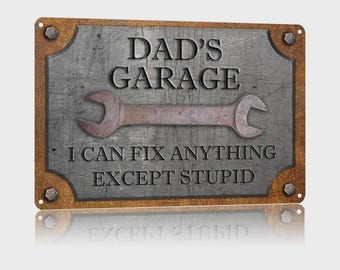 Dad's Garage 'I Can Fix Anything Except Stupid' 8x12 Inch Aluminum Metal Sign - Humorous Garage Workshop Man Cave Wall Decor Father's Day