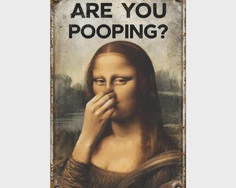 Mona Lisa Bathroom Metal Sign Funny Vintage Toilet Wall Decor Nose Pinching Stink Humor Da Vinci Inspired Rustic Metal Plaque 8 x 12 inch
