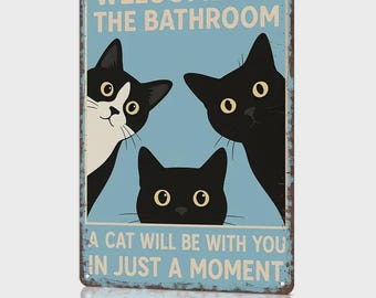 Vintage Black Cat Metal Sign-"Welcome To The Bathroom A Cat Will Be With"Funny Tin Signs Poster For Bathroom Home Dorm Decor 8 X 12 Inch