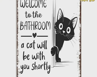 8×12 IN  Metal Sign Vintage Black & White Cat Wall Art - "Welcome To The Bathroom" Funny Metal Tin Sign - Retro Bathroom Decor