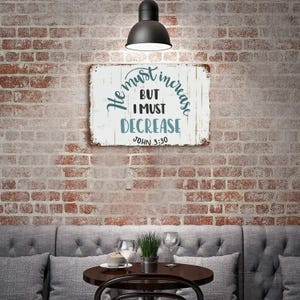 He Must Increase But I Must Decrease Metal Sign Bible Verse Quote Metal Plate Vintage Christian Religious Faith Tin Signs Wall Art 8x12 in afbeelding 5