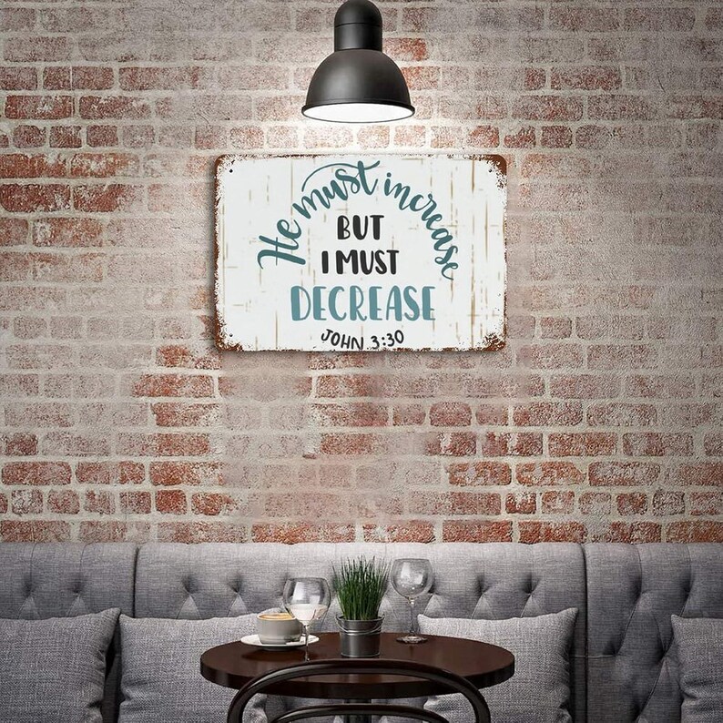 He Must Increase But I Must Decrease Metal Sign Bible Verse Quote Metal Plate Vintage Christian Religious Faith Tin Signs Wall Art 8x12 in afbeelding 5