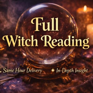 Puede incluir: Una bola de cristal sobre un soporte decorativo con las palabras "Full Witch Reading" en escritura dorada. La imagen incluye velas encendidas, cartas del tarot y el texto "Same Hour Delivery" e "In-Depth Insight."