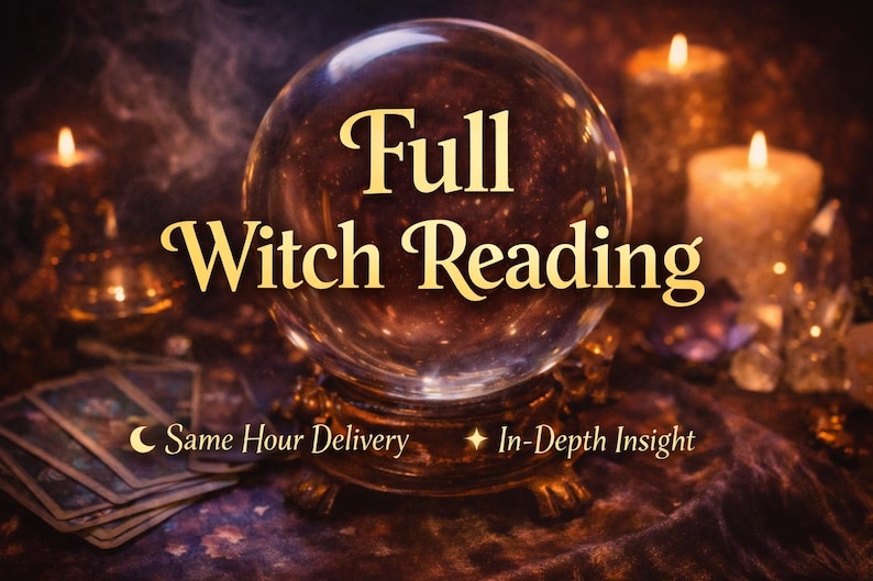 May include: A crystal ball on a decorative stand with the words "Full Witch Reading" in gold script. The image includes lit candles, tarot cards, and text that reads "Same Hour Delivery" and "In-Depth Insight."