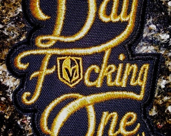 VGK *Best Seller* “Day f*uckung One” Hockey Wild Bill 71 embroidered patch.                Gold thread Made in America