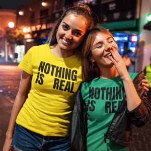 NOTHING IS REAL Statement T-shirt, Ultra-soft Bold Graphic Unisex Tee, Minimalist Text Design, Festival Shirt, Matrix Glitch, Trending Now