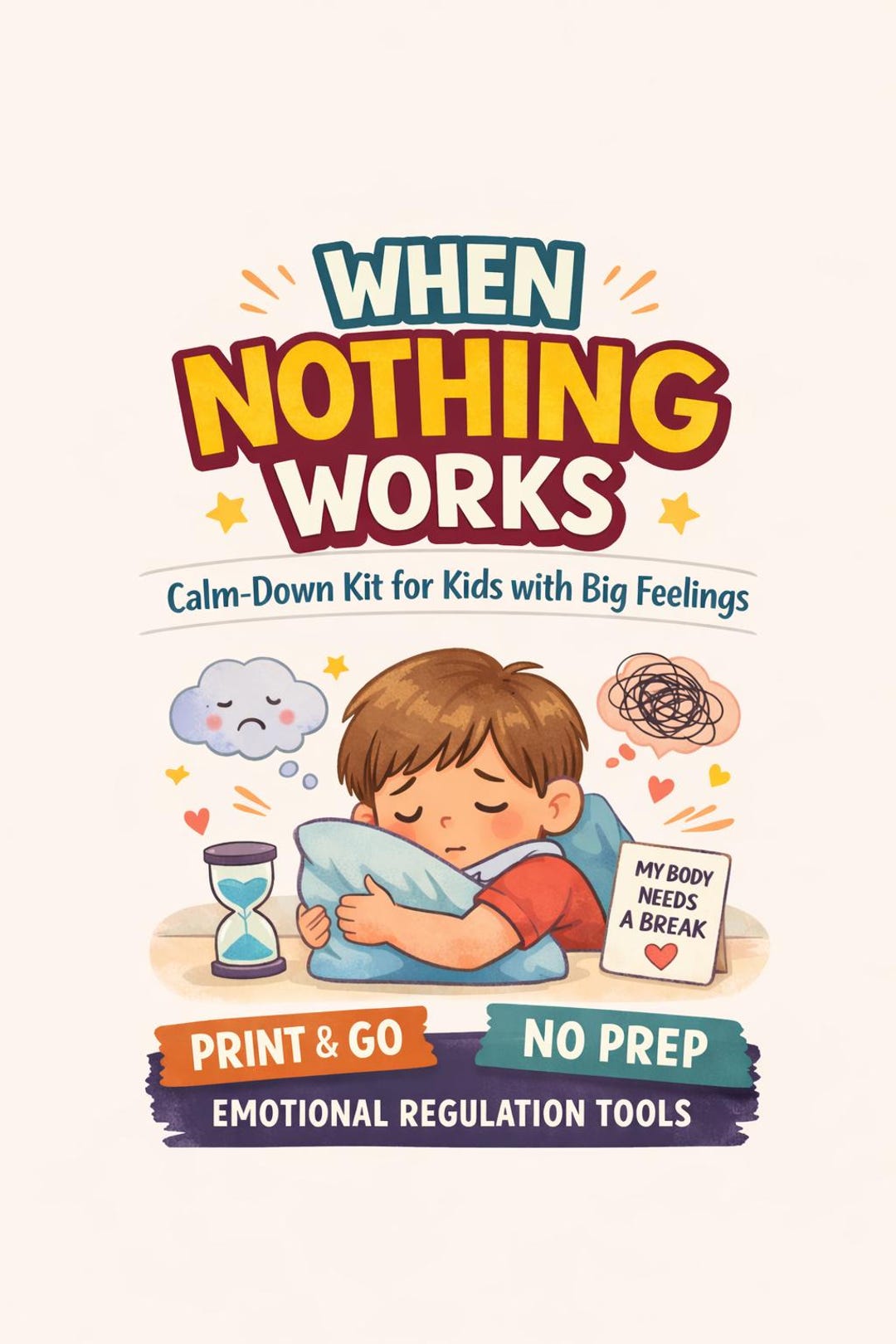 When Nothing Works – Calm-down Kit for Kids With Big Feelings (print ...
