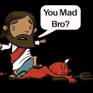 Könnte beinhalten: Cartoon-Illustration von Jesus, der auf einen roten Teufel tritt. Jesus trägt ein weißes Gewand mit roter Schärpe und Sandalen. Der Teufel liegt mit einer Mistgabel auf dem Boden. Eine Sprechblase sagt "You Mad Bro?"