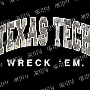 May include: Black background with the words "TEXAS TECH" in white, with a camouflage pattern filling the letters. Below, the text "WRECK 'EM" is also in white. The image has a collegiate theme.